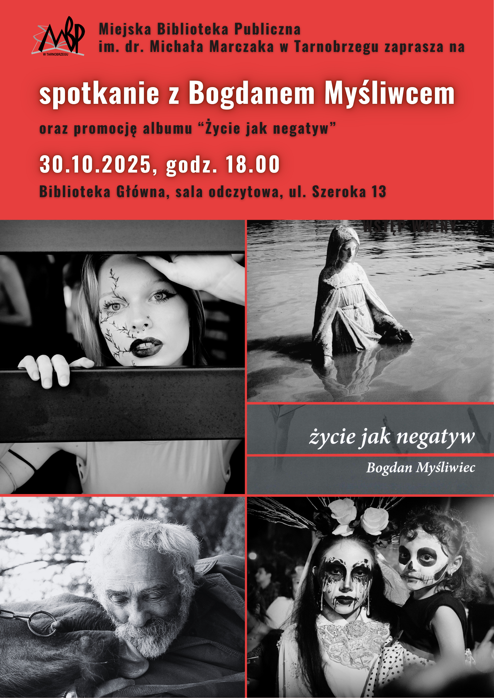 Bogdan Myśliwiec - „Życie jak negatyw”. Spotkanie autorskie i promocja najnowszego albumu